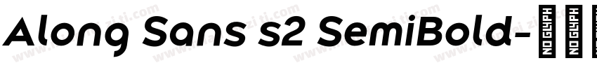 Along Sans s2 SemiBold字体转换